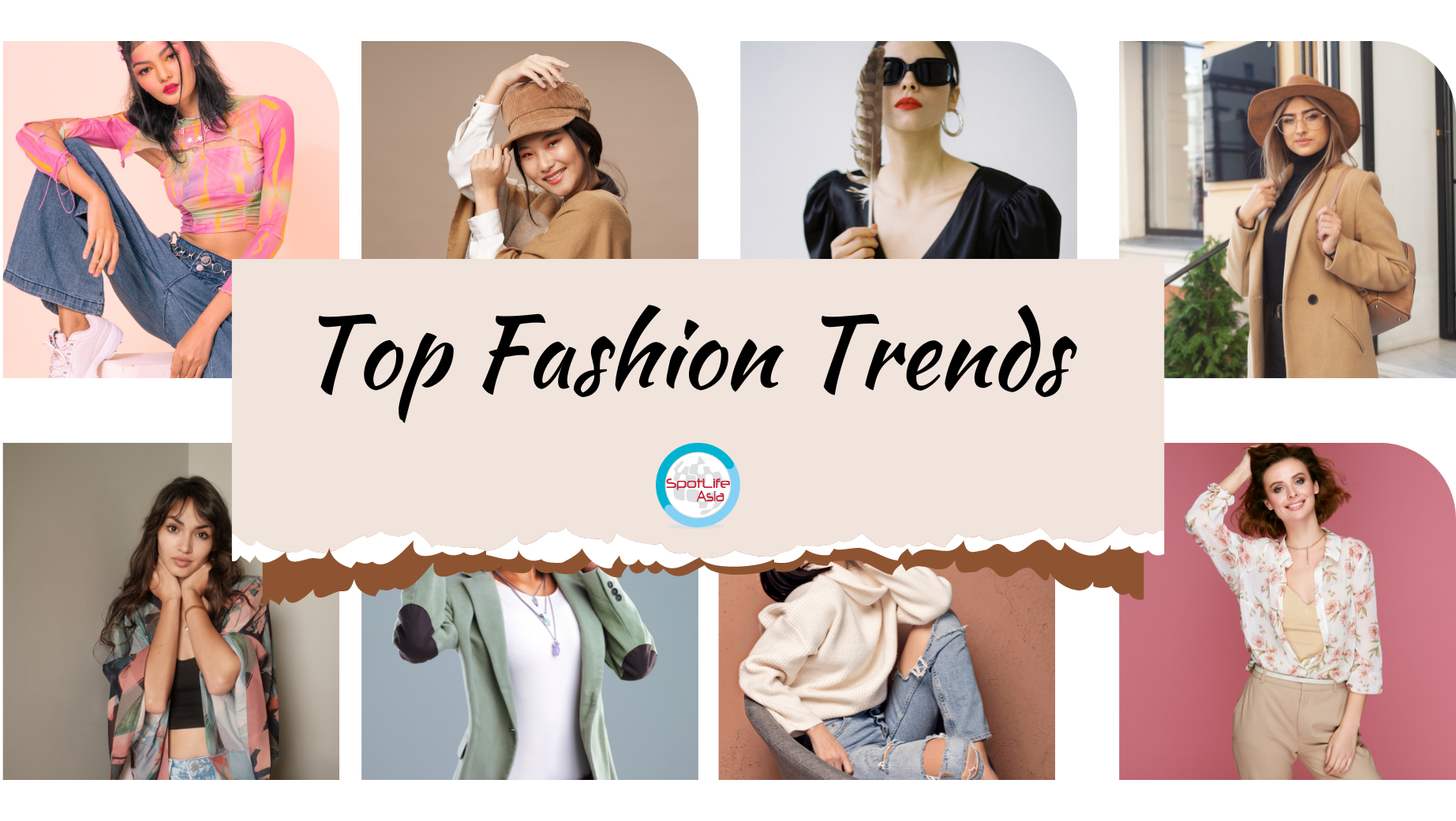 Spotlife Asia » What are the top fashion trends to follow?